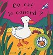 O� est le canard ?