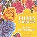 Book Fiesta of Happiness: Be True to Yourself (Fiesta of Happiness) (Fiesta of Happiness)