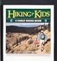 Hiking for Kids: A Family Hiking Guide (Outdoor Kids Series)