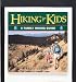 Books : Hiking for Kids: A Family Hiking Guide (Outdoor Kids)