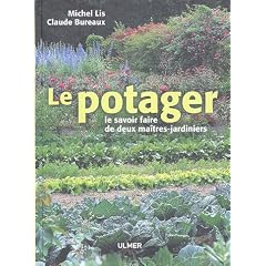 Le potager : Le savoir-faire de deux ma�tres-jardiniers