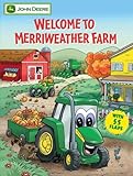 Welcome to Merriweather Farm (John Deere Lift-the-Flap Books)
