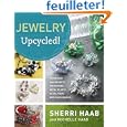 Jewelry Upcycled!: Techniques Jewelry Upcycled!: Techniques