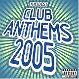  : Best Club Anthems 2005