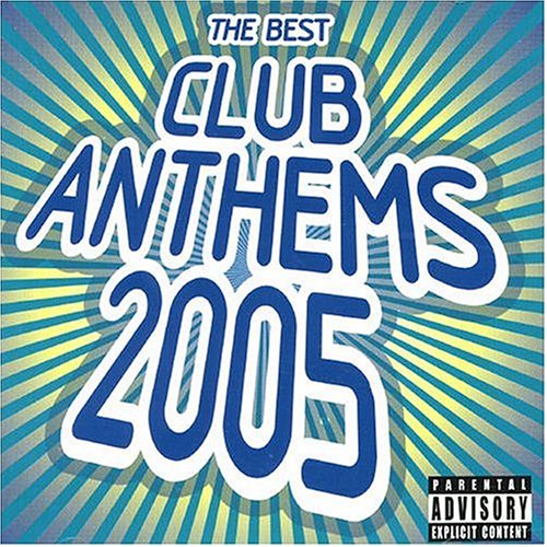 Various Artists - Best Club Anthems 2005 - Zortam Music