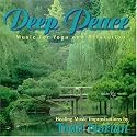 Deep Peace: Music for Yoga and Relaxation