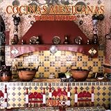 Cocinas Mexicanas Mexican Kitchens 2004 Calendar