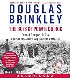 The Boys of Pointe du Hoc CD: Ronald Reagan, D-Day, and the U.S. Army 2nd Ranger Battalion