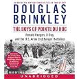 The Boys of Pointe du Hoc CD: Ronald Reagan, D-Day, and the U.S. Army 2nd Ranger Battalion