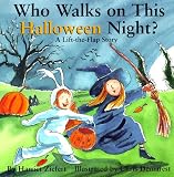 Who Walks on Halloween Night?: Holiday Lift the Flap Book (Holiday Lift-The-Flap)