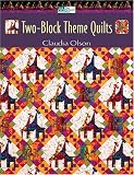 Two-block Theme Quilts (That Patchwork Place)
