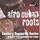 Cantos Y Toques de Santos, Vol. 1 by Afro Cuban Roots