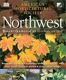 Northwest (SmartGarden Regional Guides)