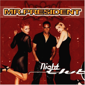 MR. PRESIDENT - The Ultimate 90s Dance & Party Compilation - Zortam Music