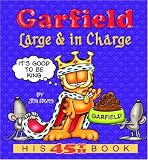 Garfield Large & in Charge: His 45th Book (Garfield)