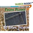 From Plant to Blue Jeans: A Photo Essay (Changes)