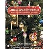Christmas: 1960-Present: A Collector's Guide to Decorations and Customs (Schiffer Book for Collectors)