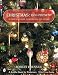 Christmas 1960 to the Present: A Collector's Guide to Decorations And Customs (Schiffer Book for Collectors)