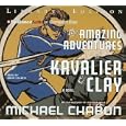 Amazing Adventures of Kavalier & Clay, The by Michael Chabon and David Colacci