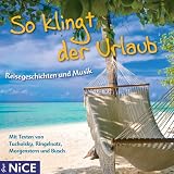 So klingt der Urlaub. Reisegeschichten und Musik - Diverse