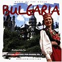 Music Of The World: 21 Original Folksongs from Bulgaria Vol 1