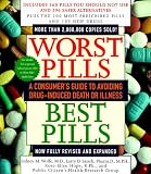 Worst Pills, Best Pills: A Consumer`s Guide to Preventing Drug-Induced Death