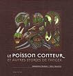 Le poisson conteur : Et autres stories de Tanger