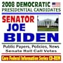 2008 Democratic Presidential Candidates: Senator Joe Biden - Public Papers, Speeches, Policies, News (CD-ROM)