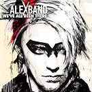 BAND,ALEX WE'VE ALL BEEN THERE