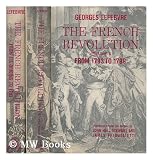 French Revolution from Its Origins to 1793 (0231023421) by Lefebvre, Georges