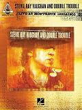 Stevie Ray Vaughan and Double Trouble, Live at Montreux 1982 & 1985 (Guitar Recorded Versions)