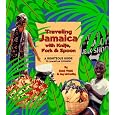 Traveling Jamaica With Knife, Fork & Spoon: A Righteous Guide to Jamaican Cookery