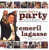 Every Days a Party : Louisiana Recipes For Celebrating With Family And Friends