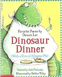 Dinosaur Dinner (With a Slice of Alligator Pie)