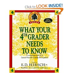 What Your Fourth Grader Needs to Know: Fundamentals of a Good Fourth-Grade Education (The Core Knowledge)