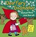 Dear Fairy Godmother (Lift the Flap)
