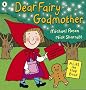 Dear Fairy Godmother (Lift the Flap)