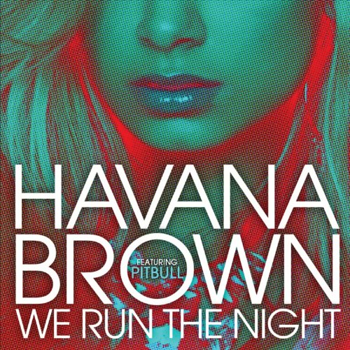 Havana Brown - We Run The Night - Zortam Music
