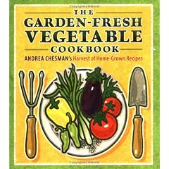 The Garden-Fresh Vegetable Cookbook