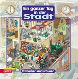 Produkt-Bild: Ein ganzer Tag in der Stadt. Entdecken und Staunen