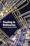 Fouling in refineries