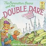 The Berenstain Bears and the Double Dare ~ Stan Berenstain