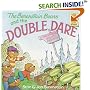 The Berenstain Bears and the Double Dare (First Time Books(R))