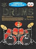 Complete Learn to Play Drums Manual (Drums and Drumming)