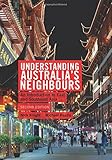 Understanding Australia's neighbours : an introduction to East and Southeast Asia