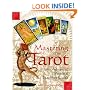 Mastering the Tarot: An Advanced Personal Teaching Guide