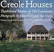 Creole Houses: Traditional Homes of Old Louisiana