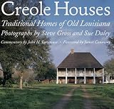 Creole Houses: Traditional Homes of Old Louisiana