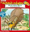 El Autobus Magico Teje Una Tela/Magic Schoolbus Spins a Web (Spanish Edition)