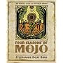 Four Seasons of Mojo: An Herbal Guide to Natural Living